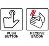 Push-Button-Receive-Bacon.jpg Push-Button-Receive-Bacon.jpg